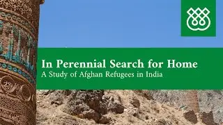 In Perennial Search for Home: A Study of Afghan Refugees in India | Panel 1