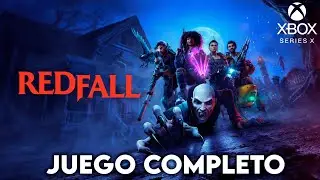 REDFALL Juego Completo Walkthrough EN ESPA&Ntilde;OL Sin Comentarios 4K