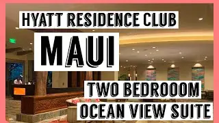 Resort Review: Hyatt Residence Club Maui Two bedroom Oceanview Suite
