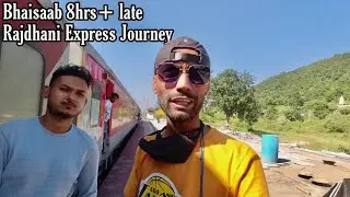 late Running Howrah Rajdhani Express Journey Vlog * Kuch aisa hota hai late train mein *