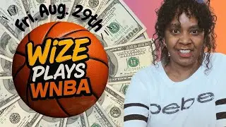 🏀Sharpest WNBA Picks🔥Wings vs Dream | Fever vs Sparks‼️ Fri. Aug 29th &ndash; Wize Plays WNBA #16