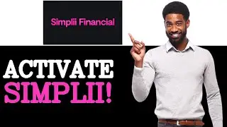 How To Activate Simplii Credit Card (2025)