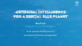 FAO AI4DBP RecFish: Engaging Recreational Anglers as Community Scientists Using AI