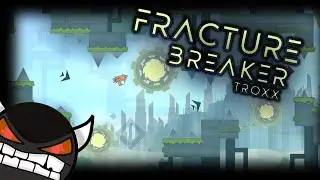 'Fracture Breaker' (2 Player Demon) - Troxx