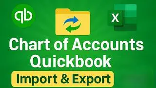 QuickBooks Desktop: Import & Export Chart of Accounts with Excel