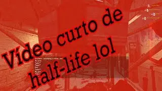 V&iacute;deo curto de Half-life 2 lol