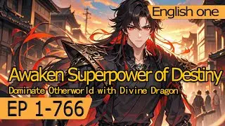 [fulfilling story]Awaken Superpower of Destiny,Dominate Otherworld with Divine Dragon【1 of 2】