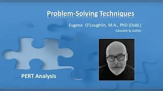 Problem-Solve with PERT Analysis