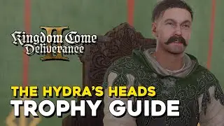 Kingdom Come Deliverance 2 The Hydra's Heads Trophy Guide