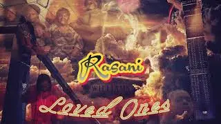 Rasani - Loved Ones (Official Audio) [LONG LIVE JAY]