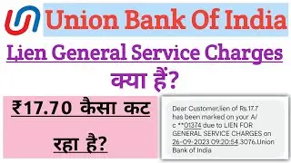 Union Bank Of India || New Bad Update 2023 || Lien General Service Charges ||