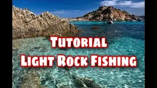 Tutorial Light Rock Fishing