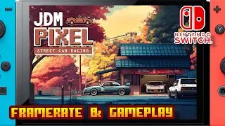 JDM Pixel Street Car Racing - (Nintendo Switch 1) - Framerate & Gameplay - 4K
