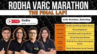 RODHA VARC MARATHON 🔥 | The Final Lap Before CAT 2025 | Complete VARC Revision + Live Mock