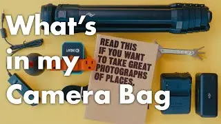What's In My Camera Bag | Travel Photography