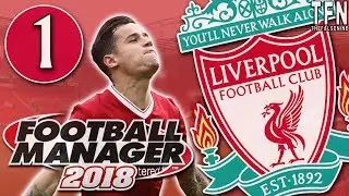 #FM18 Football Manager 2018 / Liverpool / Episode 1: Squad Review (vs MTK Budapest)