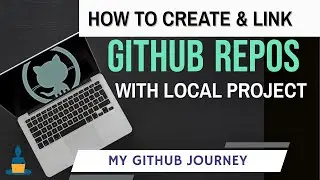 How to  Create & Link GitHub Repository to Local Project: Step by Step Beginner friendly