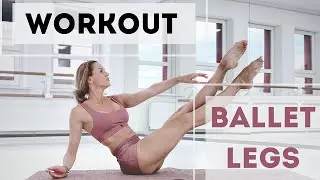 BALLET LEGS/ BEAUTIFUL LINES/ TRAINING FOR BEAUTIFUL LEGS/ AT HOME (Toned Ballet Legs)