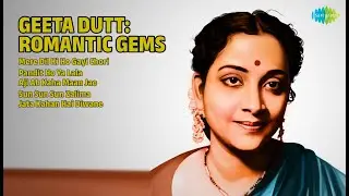 गीता दत्त: रोमांटिक नगमें | Geeta Dutt Songs | Mere Dil Ki Ho Gayi Chori | Pandit Ho Ya Lala