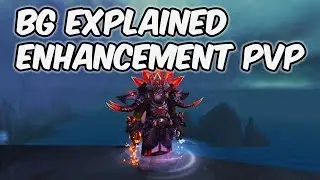 BG Explained - 8.0.1 Enhancement Shaman PvP - WoW BFA