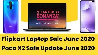 Flipkart Laptop Sale & Poco X2 Next Sale Date in June 2020 {10% With Citibank Offer}