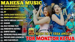 TOR MONITOR KETUA | ORANG BARU LEBE GACOR - RIRIN DA FT ERSA AMELIA FULL ALBUM DANGDUT KOPLO MAHESA