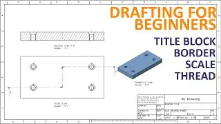 Drafting for beginners in CATIA V5 &ndash; Title Block, Border, Scale, Center linie, Thread