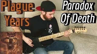 Plague Years - Paradox Of Death (Guitar Cover w/ Tabs & Backing Track On Shred-Lab.com)