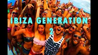 IBIZA GENERATION 2 #dj #music #hit #housemusic #ibiza