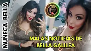MALAS NOTICIAS DE BELLA GALILEA