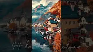Hallstatt - Austria / 44 days to Autumn #hallstatt #austria #autumn