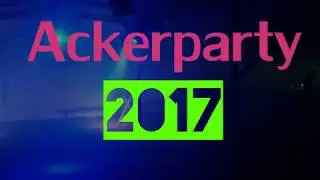 Ackerparty 2017