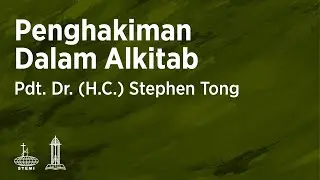 Penghakiman dalam Alkitab (E37) - Pdt. Dr. (H.C.) Stephen Tong