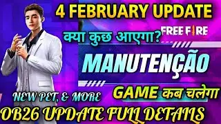 Maintenance Free Fire | 4 February Update Full Details | Free Fire Maintenance Break | Ob 26 Update