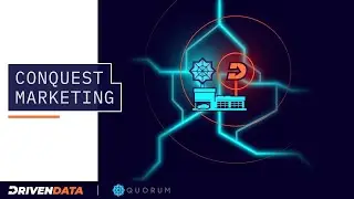 Driven Data and Quorum: Conquest Marketing