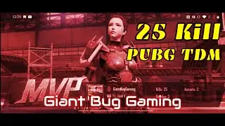 [PUBG TDM] 25 Kill Gameplay | PUBG Mobile KR Version | Giant&nbsp;Bug&nbsp;Gaming