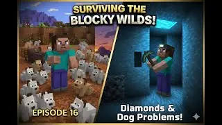 Fixing the base, dealing with my dogs, diving for diamonds | Surviving the Blocky Wilds. Ep 16