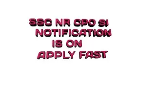 Ssc nr CPO si notification is on apply