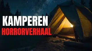 Verontrustend en waargebeurd HORRORVERHAAL over kamperen