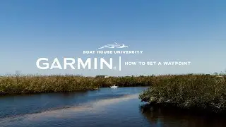 Garmin Marine GPS Tutorials: How to Set a Waypoint.