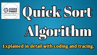 QuickSort Algorithm-1 | Explanation & Code of QuickSort | Explained in Hindi | CodePlanet | By CSD