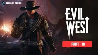 EVIL WEST Gameplay Walkthrough | Part - 10 [1080p 60FPS PC] - No Commentary
