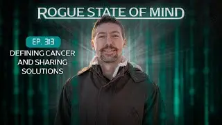 Defining Cancer and Sharing Solutions | RSOM Ep  313