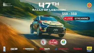 47TH RALLY OF LEBANON 2025 | SS8 - SS9  | LIVE STREAM