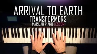 How To Play: Transformers - Arrival To Earth | Piano Tutorial Lesson + Sheets