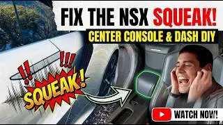 2018 Acura NSX Center Console Noise Fix