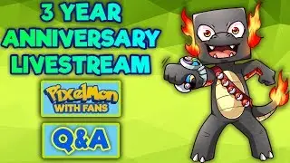 Proxence 3 Year Anniversary Livestream - Pixelmon With Fans and Q&A