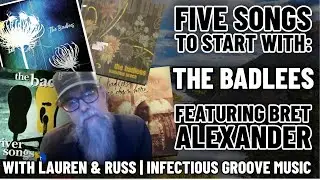 5 Songs To Start With The Badlees featuring Bret Alexander