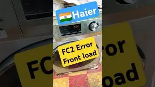 FC2 Error Haier🇮🇳 fc2 error in washing machine #haierfc2 #repair #shorts #trending