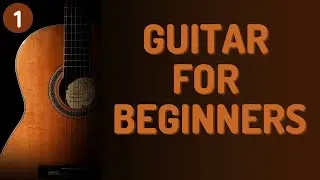 Guitar for Beginners || ⭐⭐[Complete Course]⭐⭐